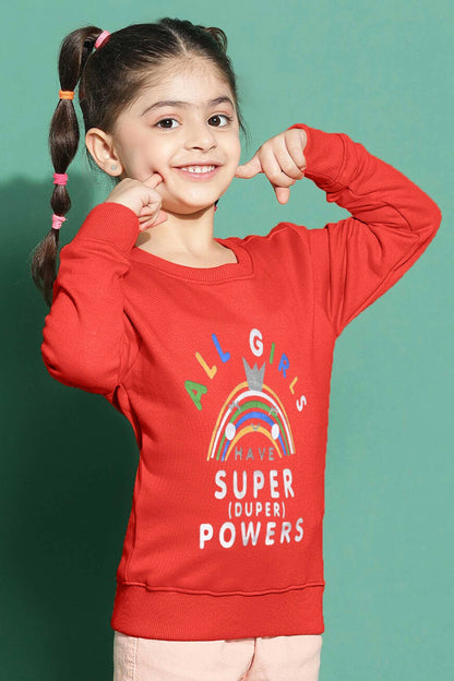 Tiny Teen Girl's All Girl's Have Super Powers Printed Fleece Sweat Shirt Girl's Sweat Shirt SNR 